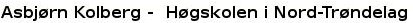 Asbjørn Kolberg - Høgskolen i Nord-Trø Asbjørn Kolberg - Høgskolen i Nord-Trø